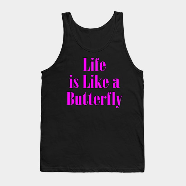 Life Quotes Tank Top by ShopBuzz